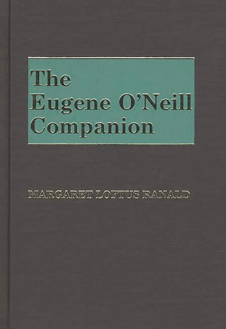 Eugene O’neill Companion
