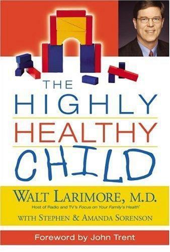 The Highly Healthy Child