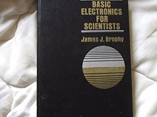 Basic Electronics for Scientists Hardcover James J. Brophy