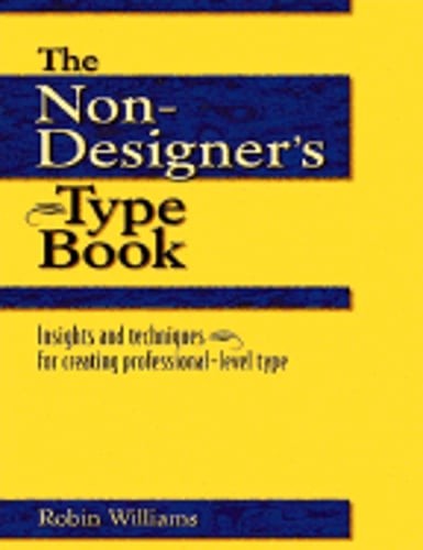 The Non-Designer’s Type Book by Robin Williams: New