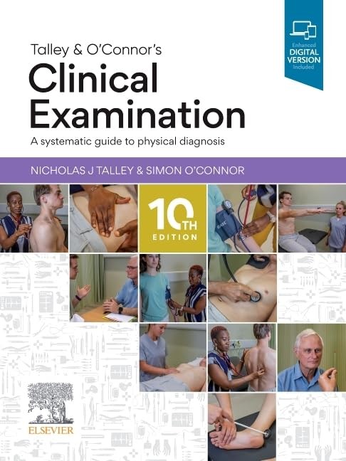 Talley and O’Connor’s Clinical Examination by Simon O’Connor FRACP DDU FCSANZ