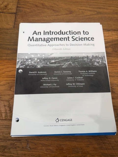 Intro to Management Science: Quantitative Approaches to Decision Making 15th Ed