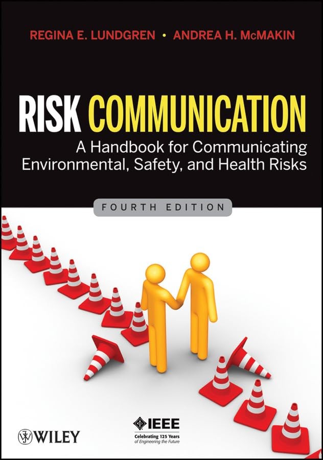 Risk Communication: A Handbook for Communicating Environmental, Safety, and …