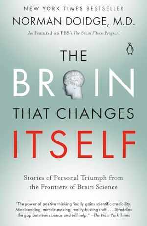 The Brain That Changes Itself: Stories – Paperback, by Doidge M.D. Norman – Good