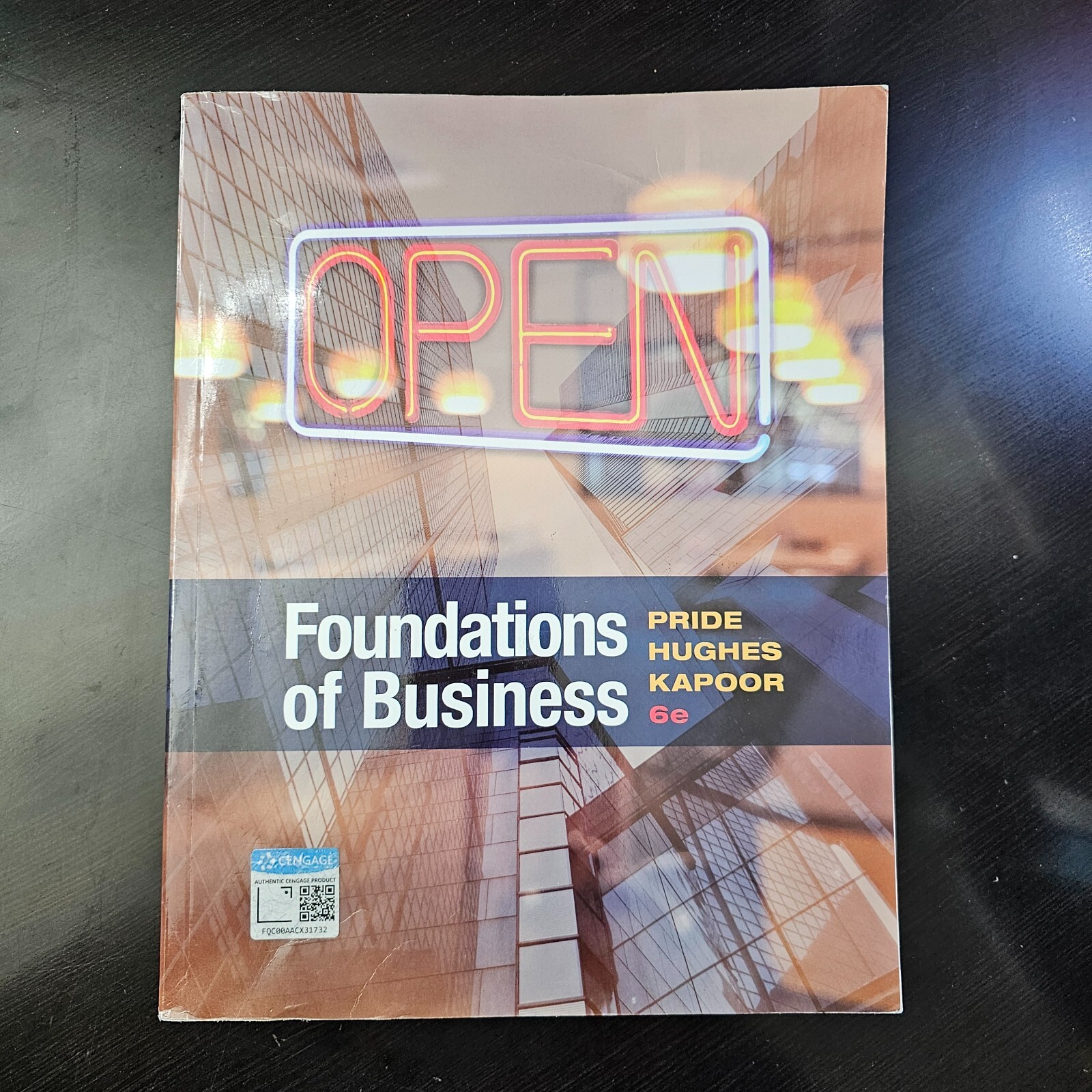 Foundations of Business by Pride, William M., Hughes, Robert J., Kapoor, Jack R