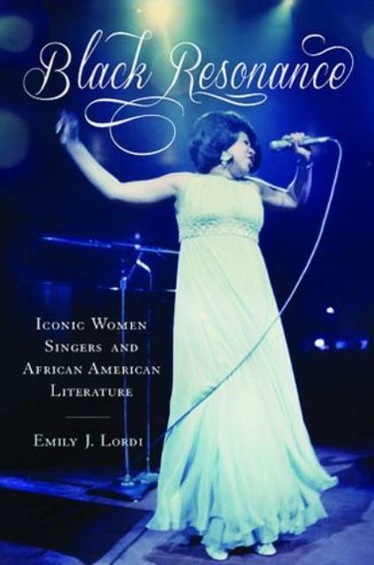 Black Resonance: Iconic Women Singers And African American Literature
