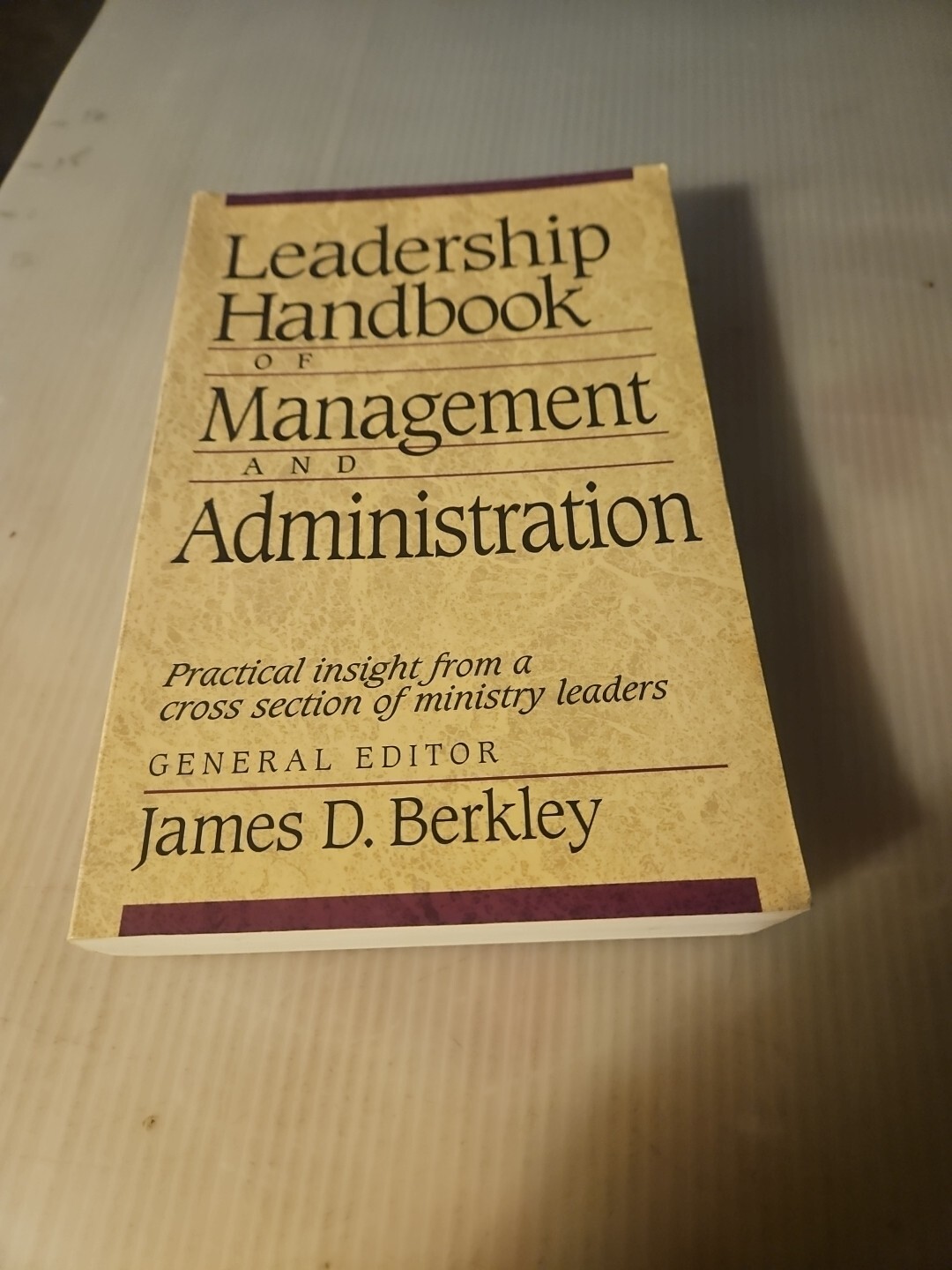 Vintage 1997 “Leadership Handbook of Management & Administration” James Berkley