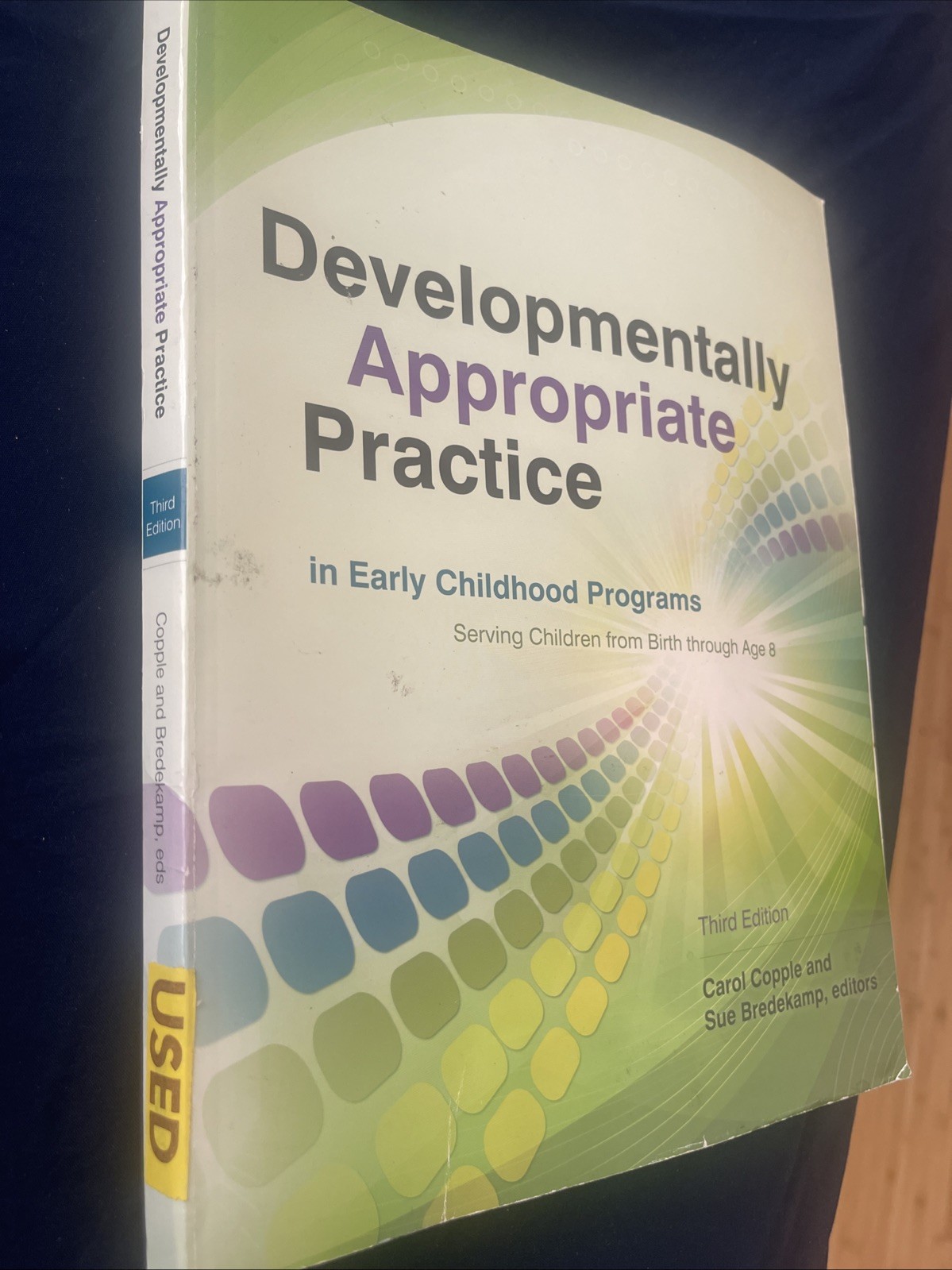 Developmentally Appropriate Practice 3rd Edition Copple Bredekamp – ACCEPTABLE