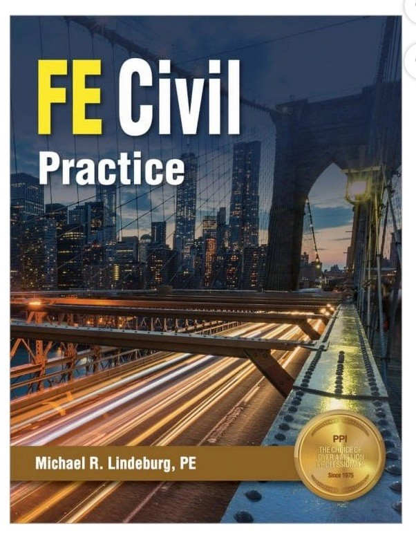 FE Civil Practice – Michael R. Lindeburg , PE