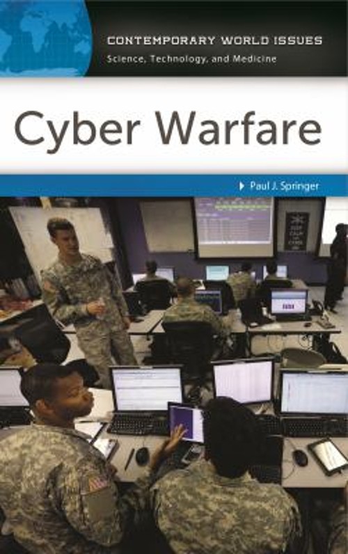 Cyber Warfare : A Reference Handbook Hardcover Paul J. Springer