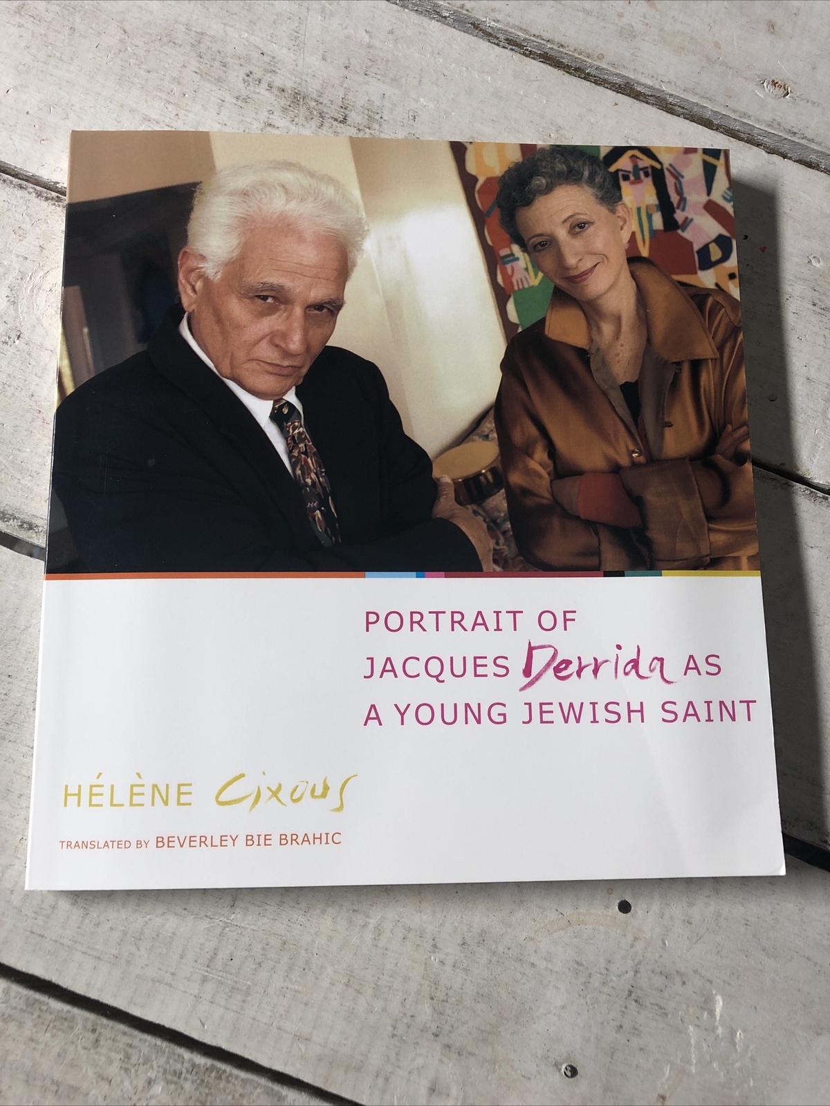 Portrait of Jacques Derrida as a Young Jewish Saint Helene Cixous