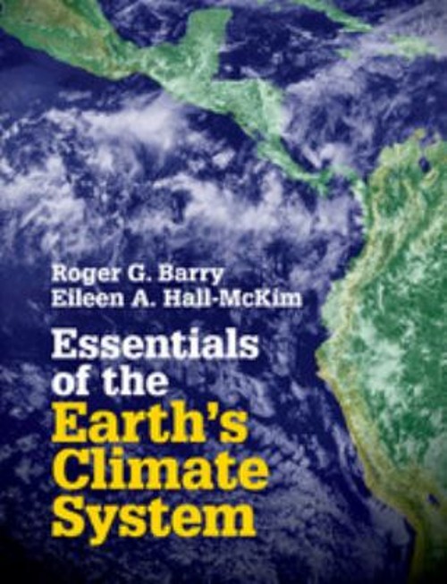 Essentials of the Earth’s Climate System Roger G., Hall-McKim, Ei