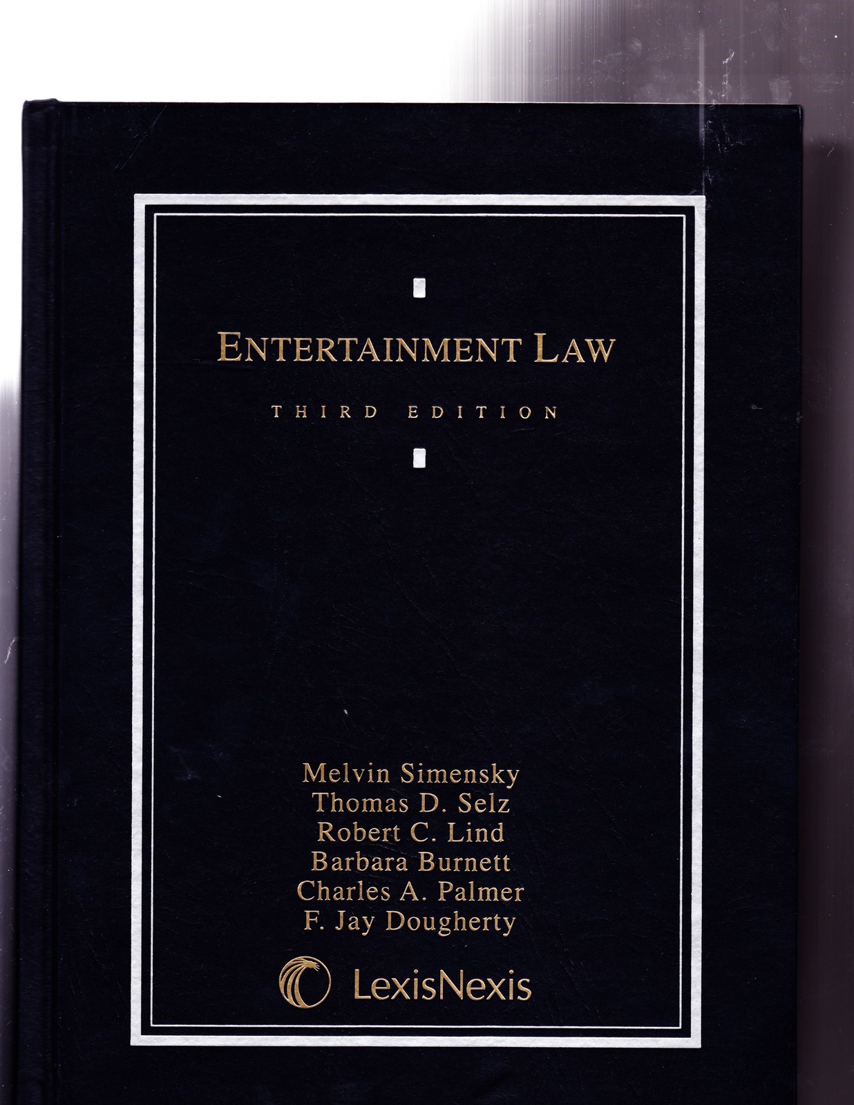 Entertainment Law By Simensky, Melvin Melvin Simensky, Thomas Se
