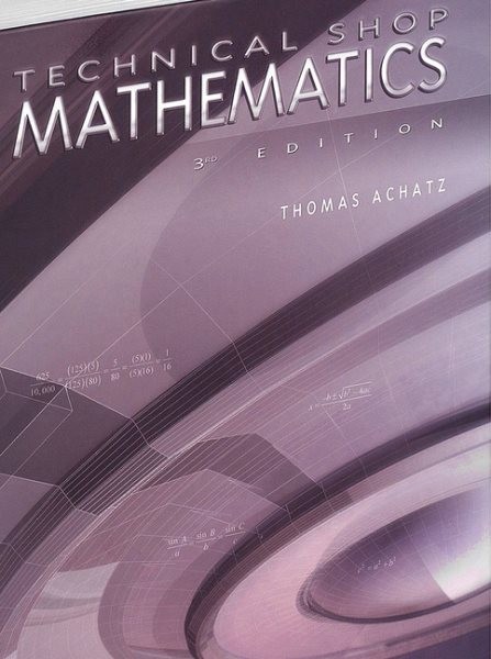 Technical Shop Mathematics, Paperback by Achatz, Thomas; Anderson, John G.; M…