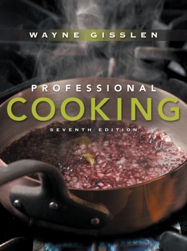 Professional Cooking by Wayne Gisslen