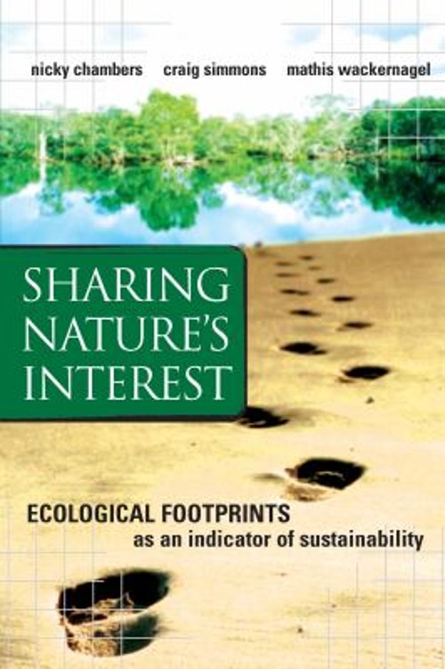 Sharing Nature’s Interest : Ecological Footprints As an Indicator