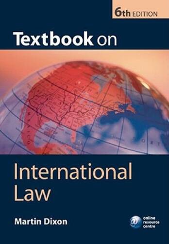 Textbook on International Law – Paperback By Dixon, Martin – GOOD