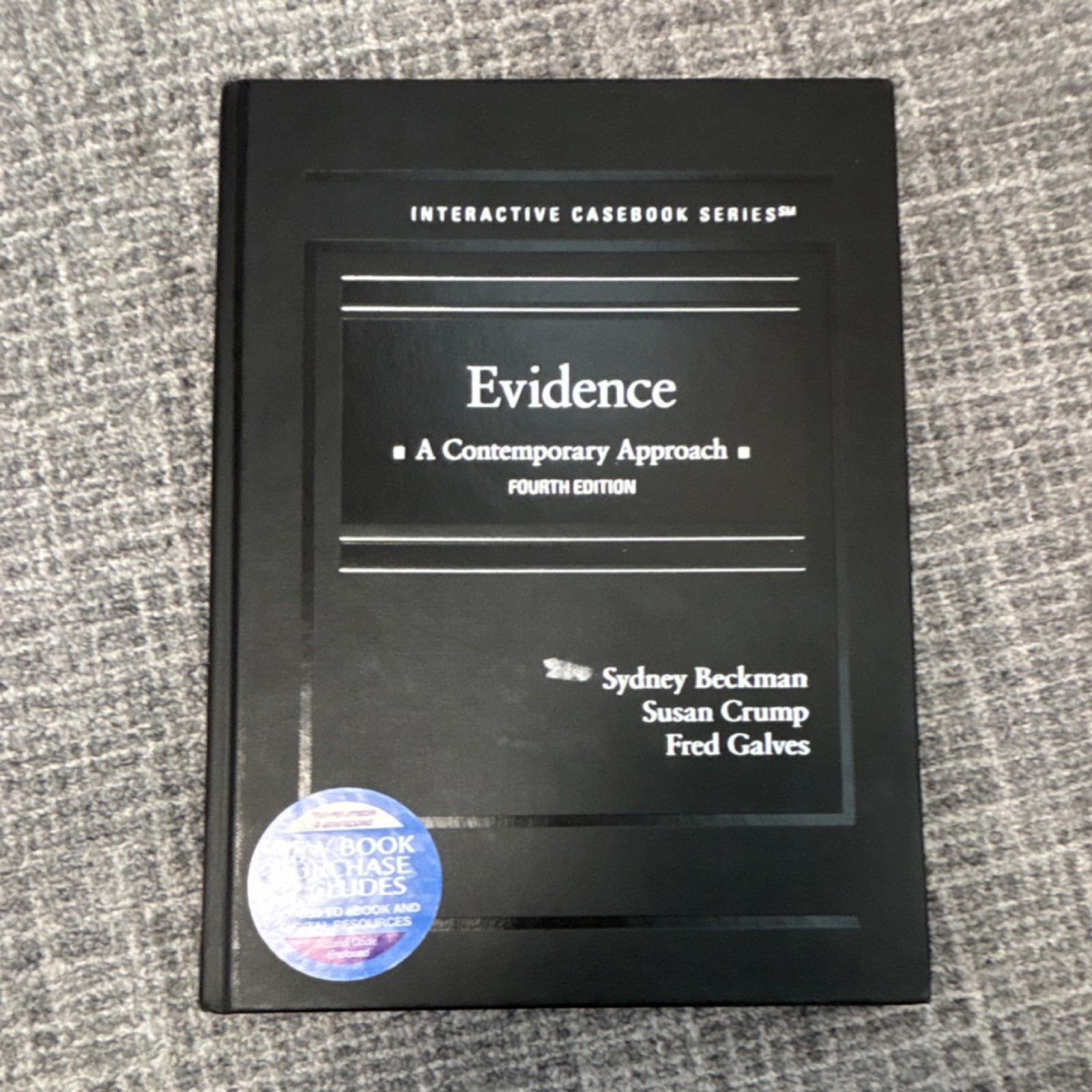 Evidence A Contemporary Approach Fourth Edition Hardcover Law Beckman Crump Gal…