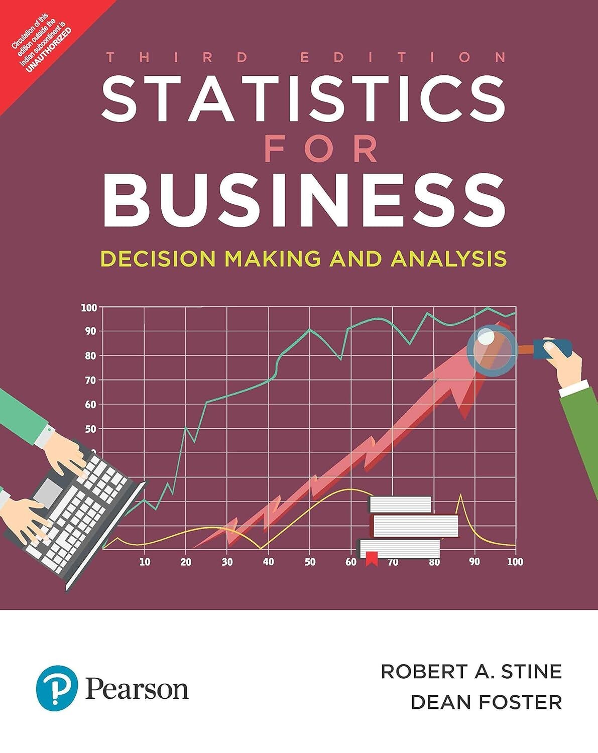 Statistics for Business : Decision Making and Analysis by Alan Foster, 3rd Ed.