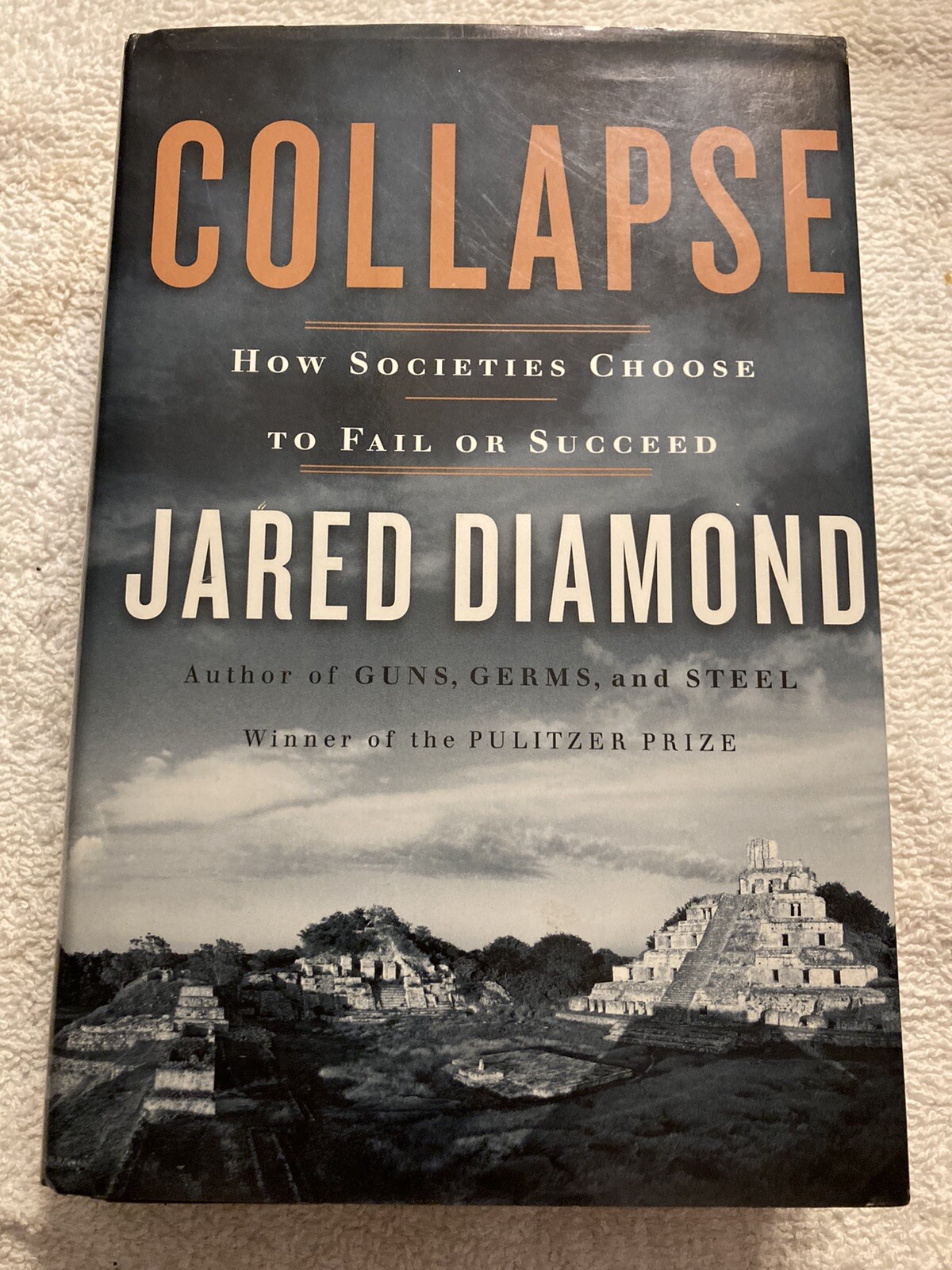Collapse : How Societies Choose to Fail or Succeed by Jared M. Diamond (2004,…