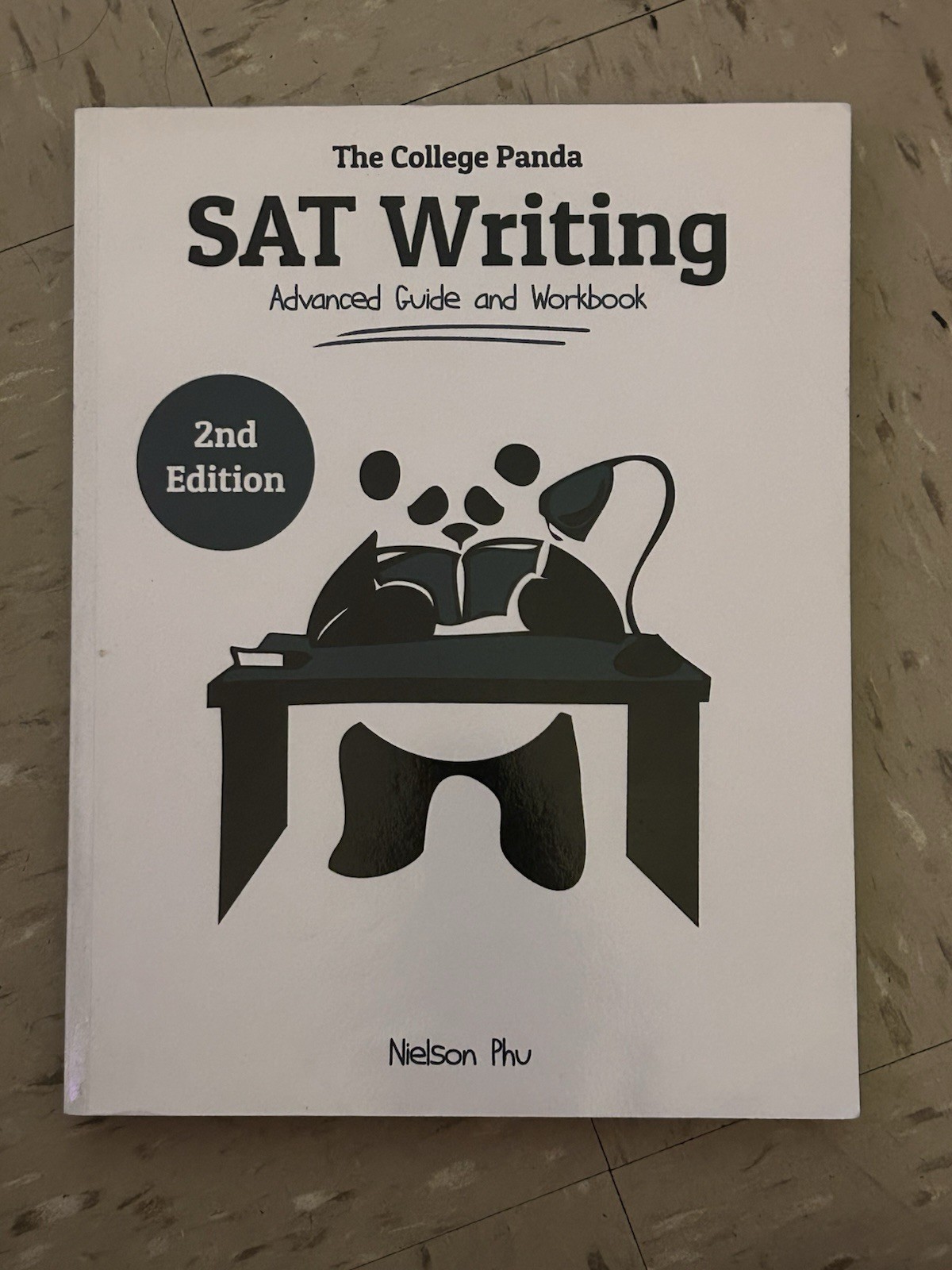 College Panda’s SAT Writing : Advanced Guide and Workbook by Nielson Phu