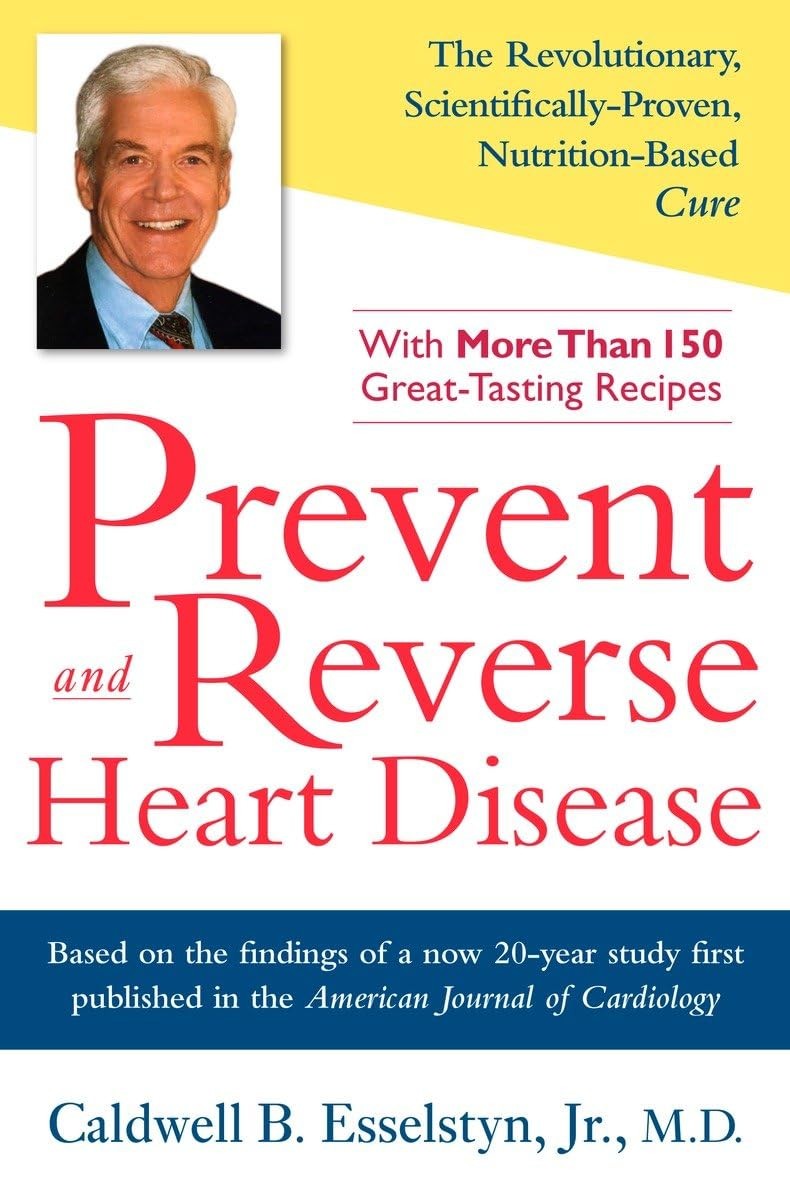 Prevent and Reverse Heart Disease: The Revolutionary, Scientifically Proven,…