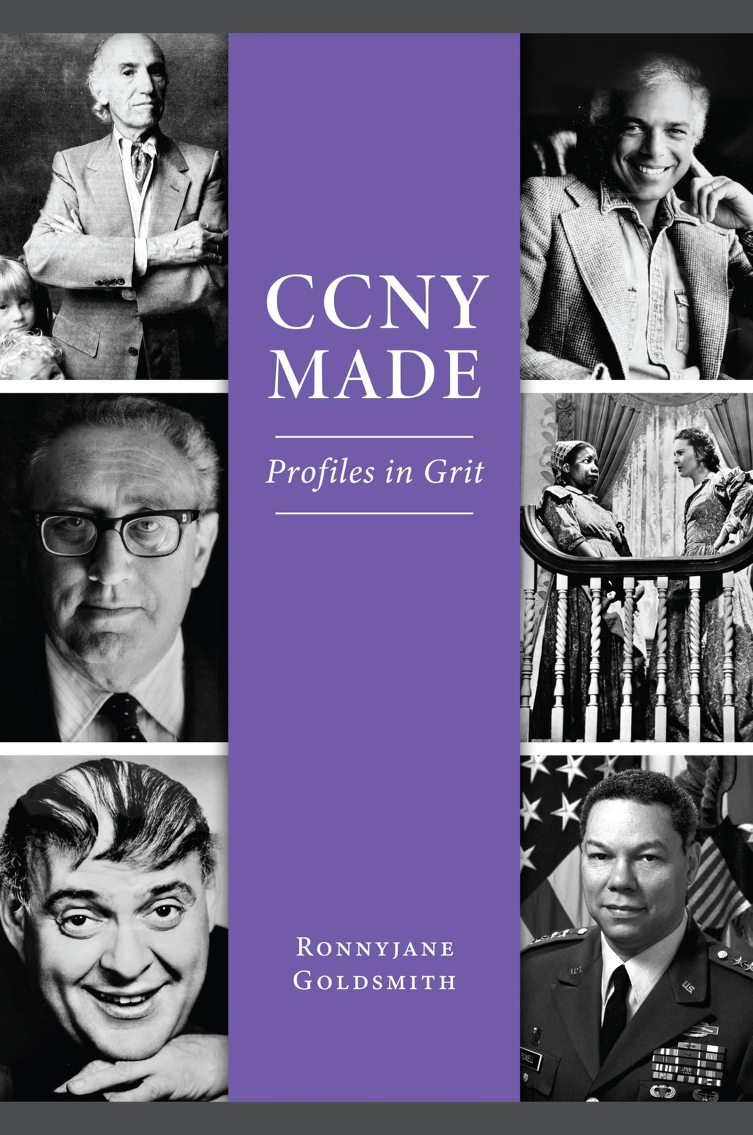 CCNY Made: Profiles in Grit (The History Press) by Ronnyjane Ronnyjane Goldsmith