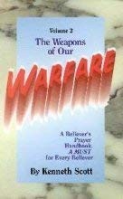 WEAPONS OF OUR WARFARE: VOLUME 2 By Scott Kenneth *Excellent Condition*