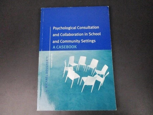 Psychological Consultation and Collaboration in School/ Community Settings NEW