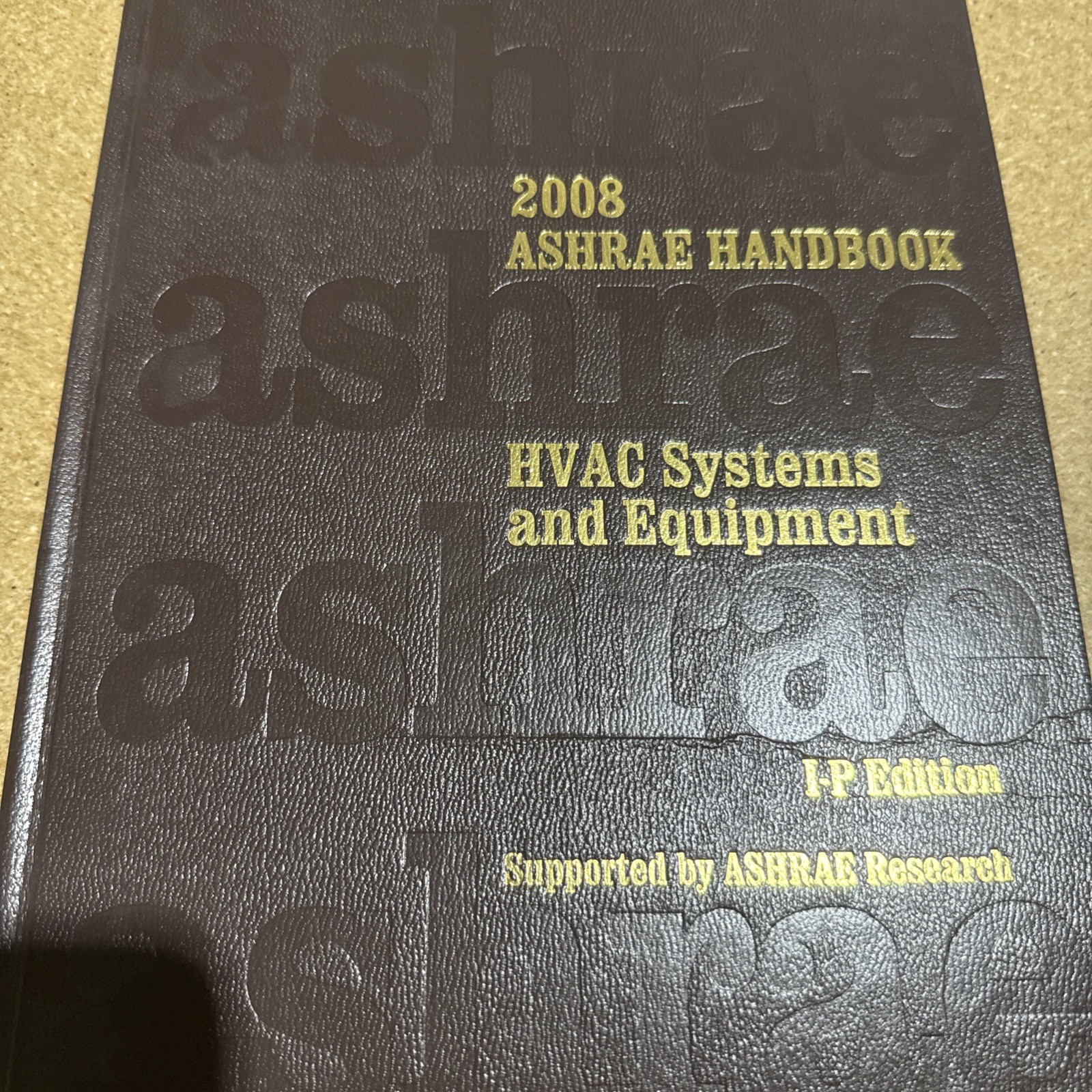 2008 ASHRAE HVAC SYSTEMS & EQUIPMENT HANDBOOK I-P ED HARDCOVER – Note: No CD