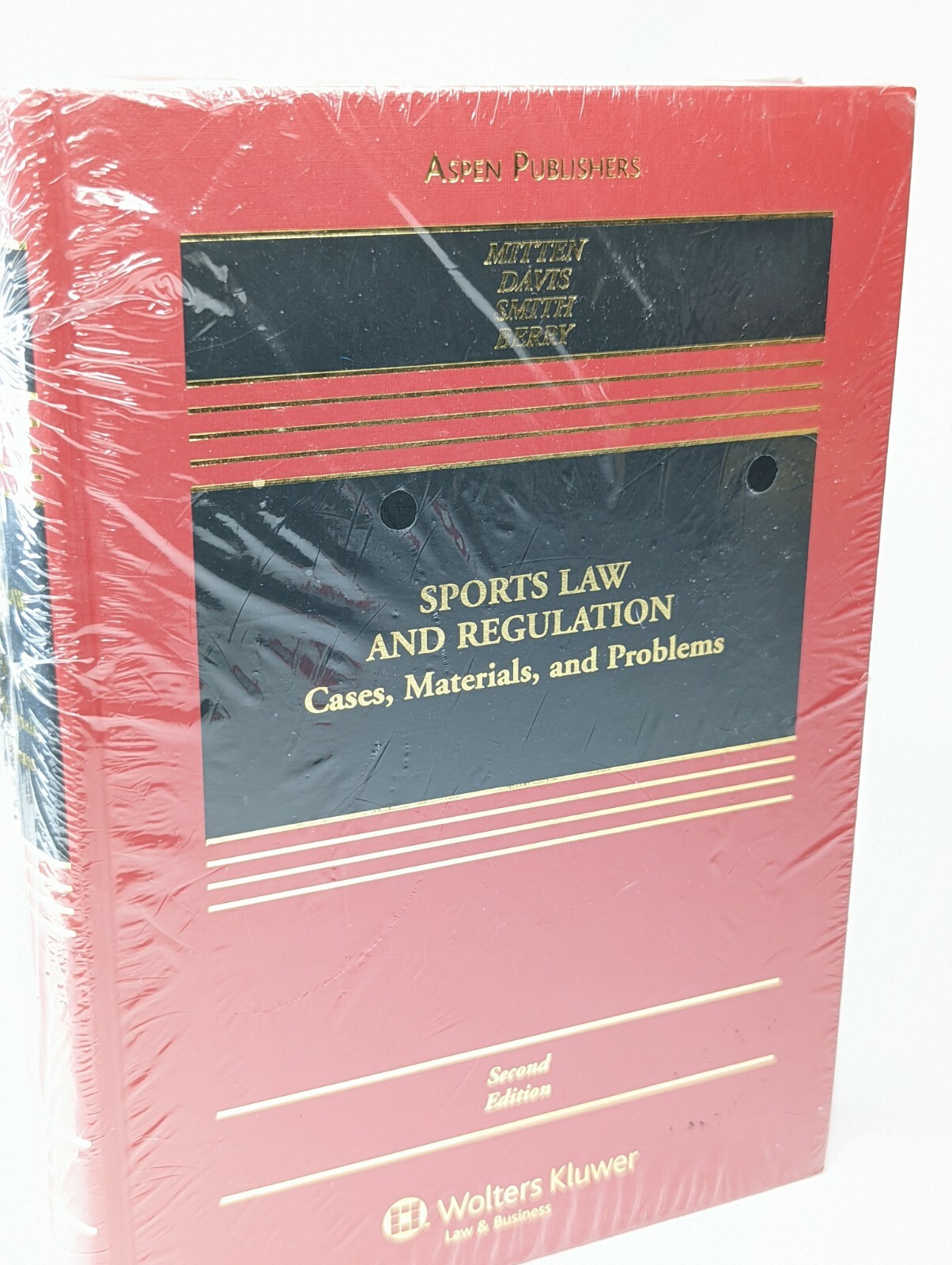 Sports Law and Regulation: Cases, Materials, and Problems: 2nd Edition