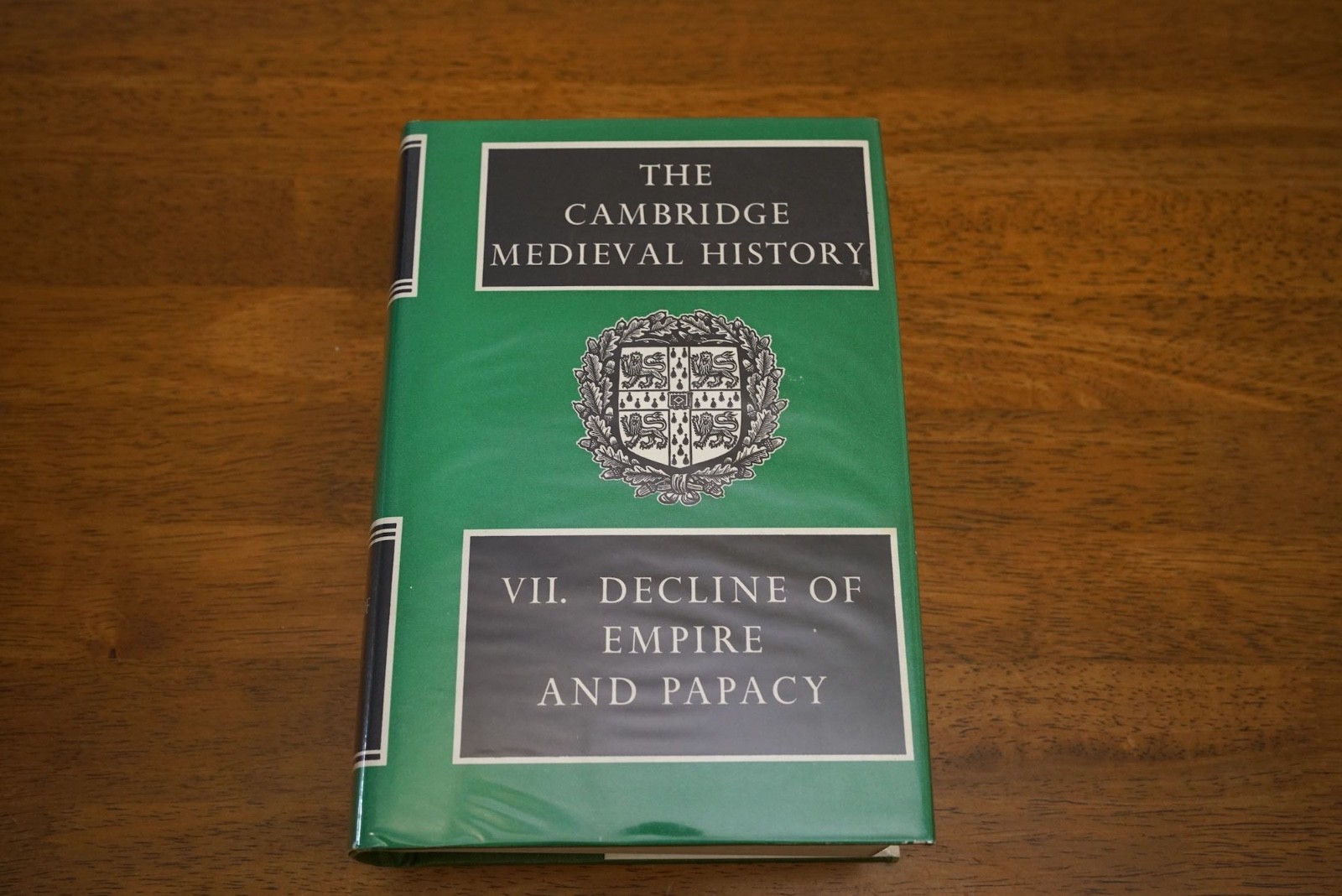 Cambridge Medieval History Volume 7: Decline of Empire and Papacy HB + DJ 1968