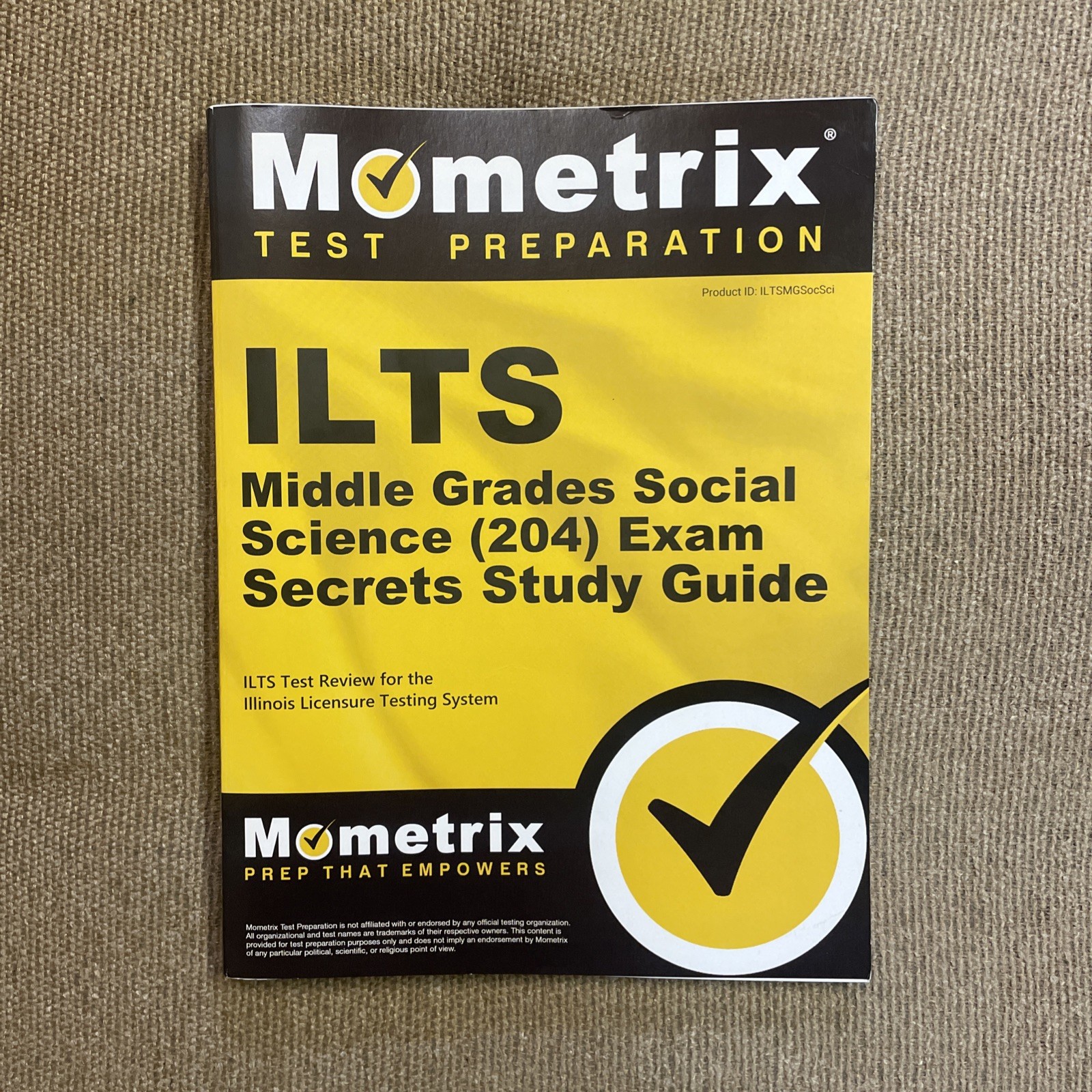 Mometrix ILTS Middle Grades Social Science (204) Exam Secrets Study Guide
