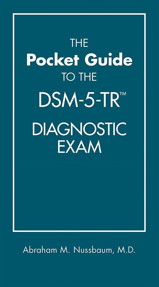 DSM Pocket Guide to the DSM-5-TR (R) Diagnostic Exam by Abraham M. Nussbaum…
