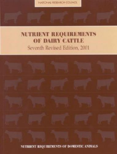 Nutrient Requirements of Dairy Cattle: Seventh Revised Edition, 2001 [With…