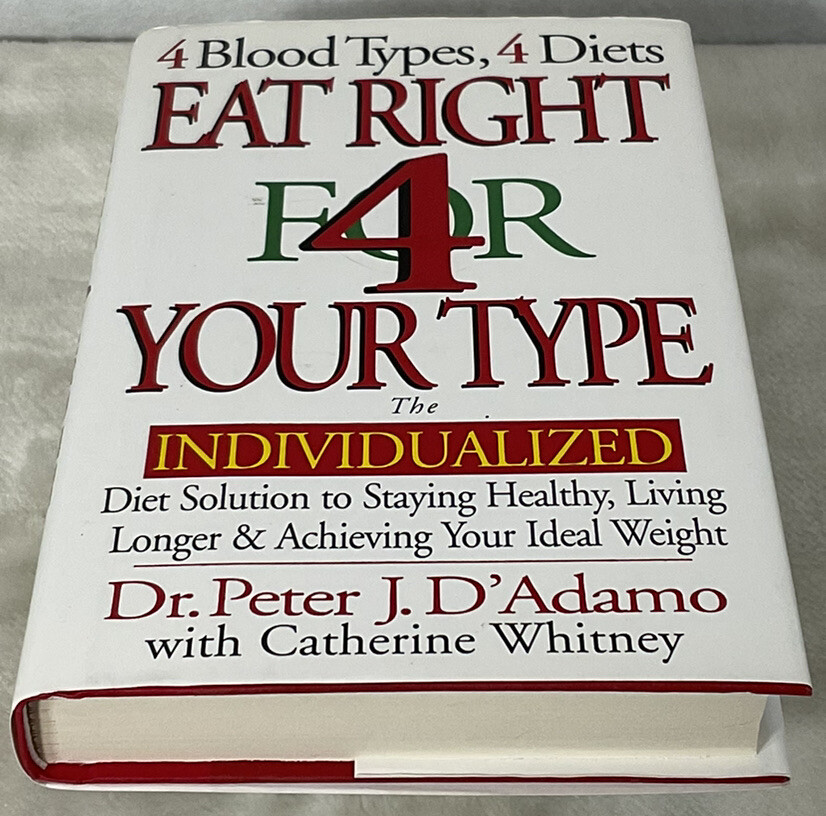 Eat Right For Your Type By Dr. Peter J.D’Adamo & Catherine Whitney Vintage