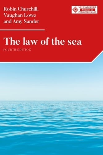 The Law of the Sea: Fourth Edition by Robin Churchill: Used