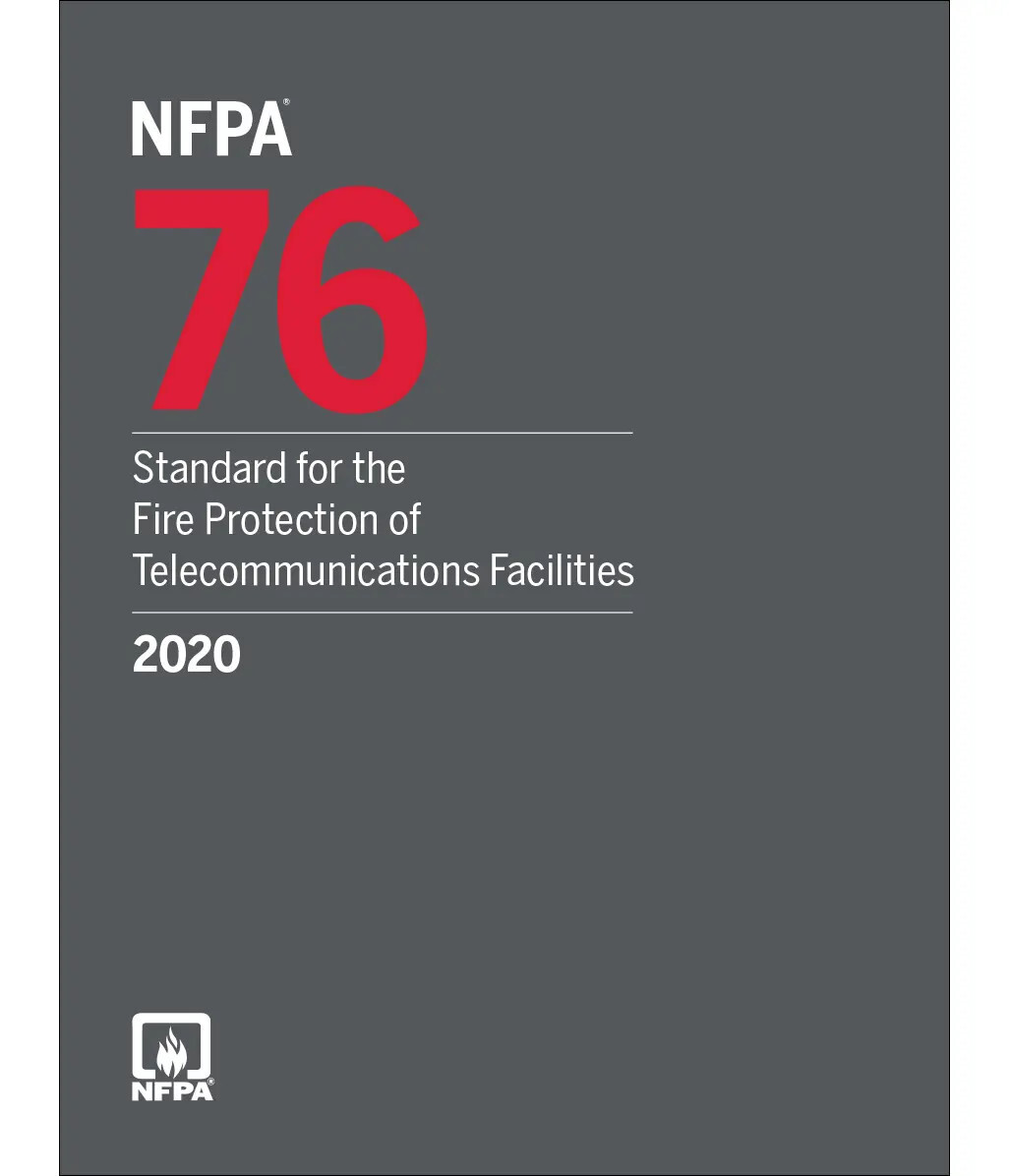 NFPA 76 Standard for Fire Protection of Telecommunications Facilities, 2020 Ed