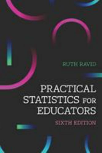 Practical Statistics for Educators by Ravid, Ruth