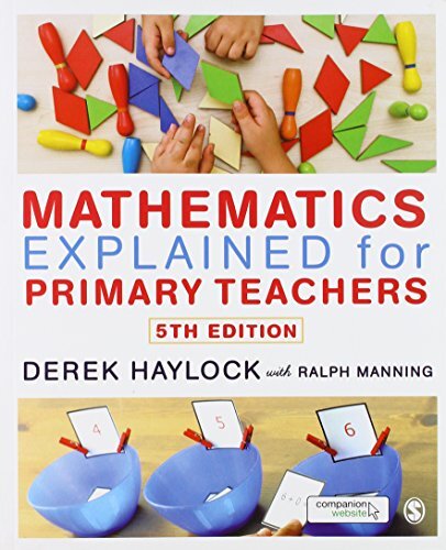 Mathematics Explained for Primary Teachers By Derek Haylock, Ra