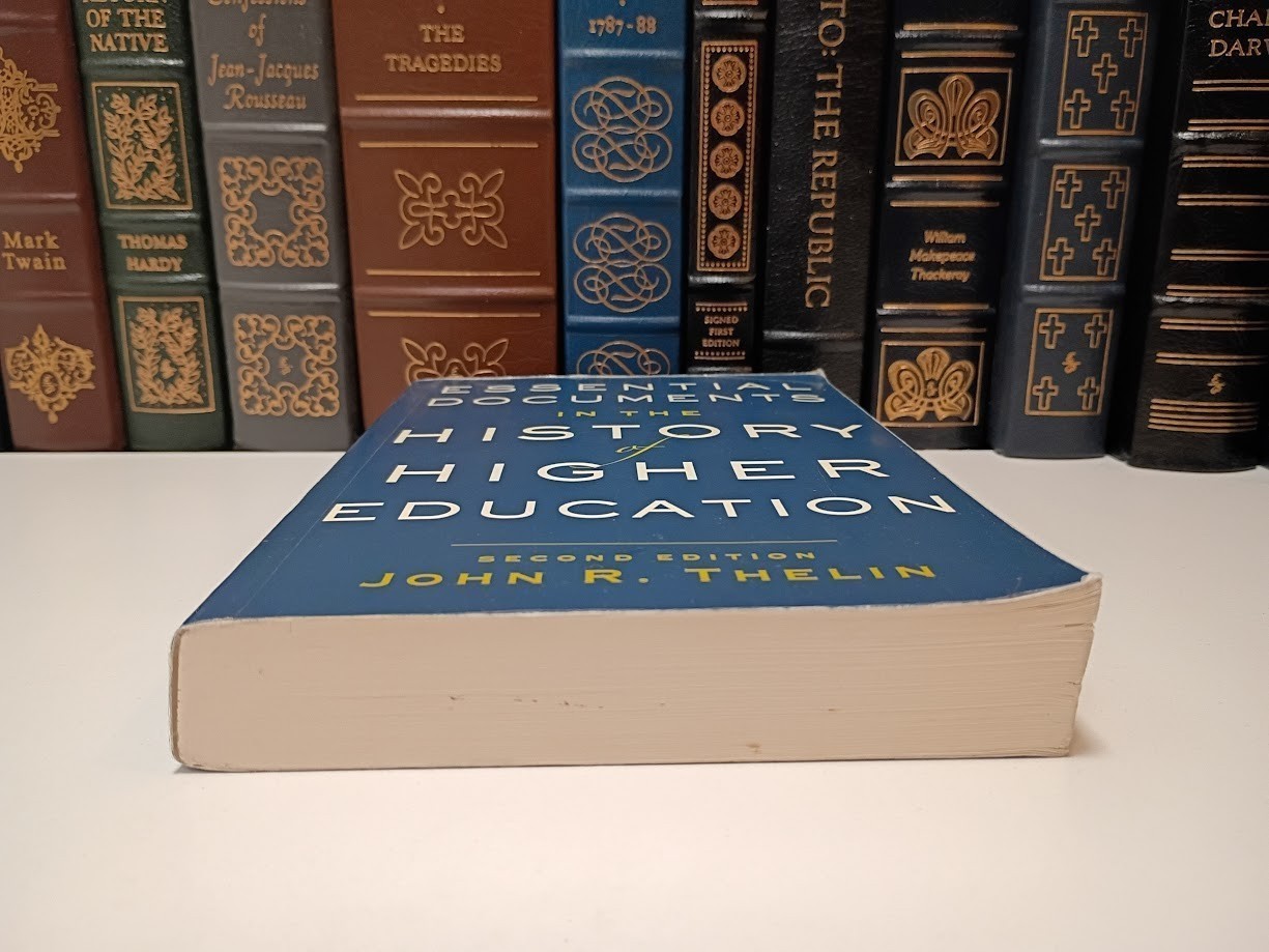 Essential Documents History American Higher Ed John R. Thelin Updated Edition VG