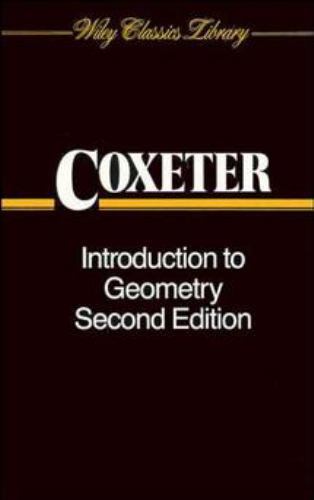 Introduction to Geometry by H. S. M. Coxeter, 2nd International Ed. (SOFTCOVER)