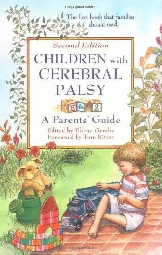 Children with Cerebral Palsy: A Parent’s Guide by