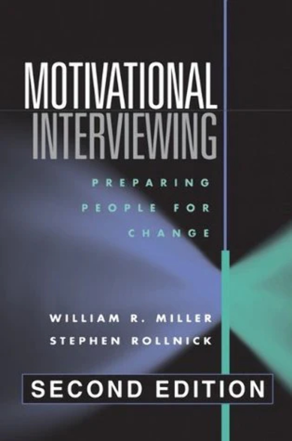 Applications of Motivational: Preparing People for Change by William R. Miller,