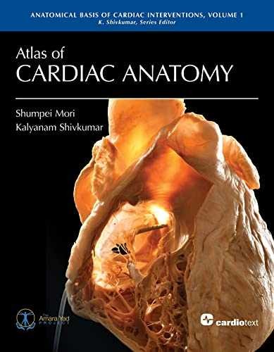Atlas of Cardiac Anatomy: – Hardcover, by Shumpei Mori; Kalyanam – New h