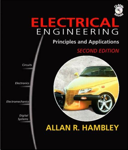 Electrical Engineering : Principles and Applications by Allan R. Hambley (2001,