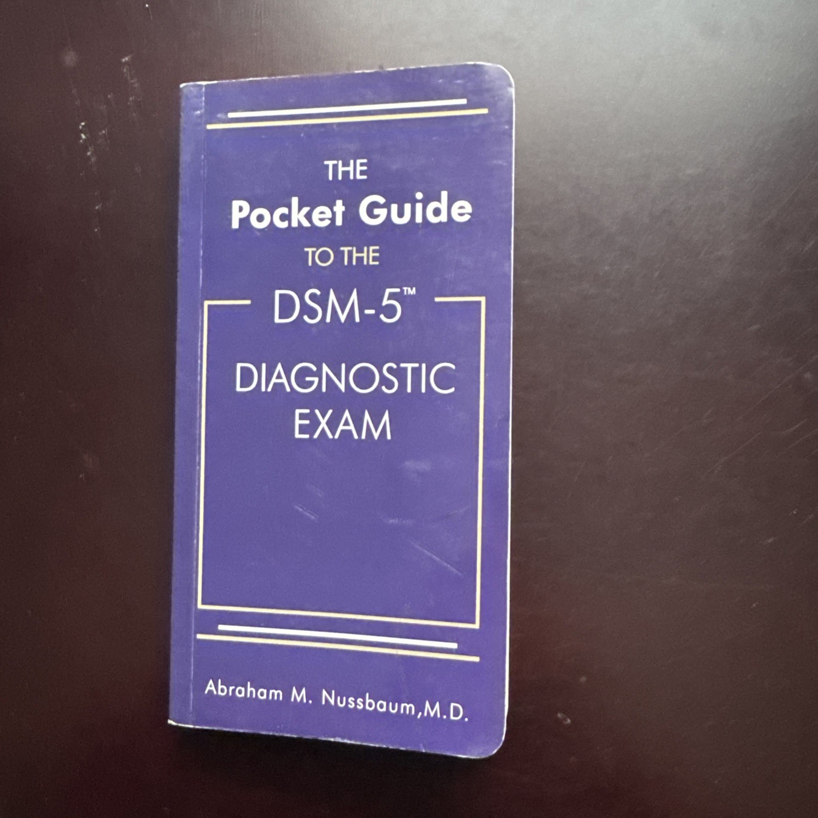 Pocket Guide to the DSM-5® Diagnostic Exam by Abraham M. Nussbaum (2013,…