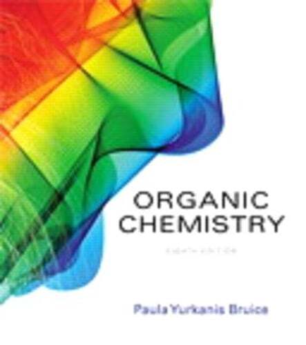 Student Study Guide and Solutions Manual for Organic Chemistry by Paula Bruice
