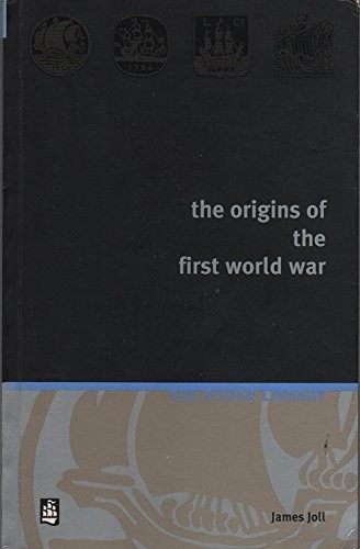 THE ORIGINS OF THE FIRST WORLD WAR (SEMINAR STUDIES) By Gordon Martel **Mint**
