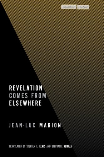 Revelation Comes from Elsewhere (Cultural Memory in the Present) – Marion, Jean-